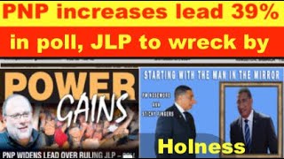 PNP increases lead 39 JLP run to wreck by Andrew Holness lies criminality corruption [upl. by Asserat]