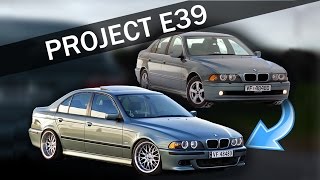 PROJECT E39  The transformation of my BMW [upl. by Nickolas678]