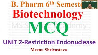 MCQ of Study of Restriction Endonucleases EnzymeMCQ of BiotechnologyUnit 2B Pharmacy 6 Sem [upl. by Meter782]