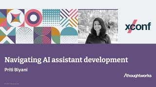 Navigating AI assistant development — XConf Singapore 2024 [upl. by Sunday112]