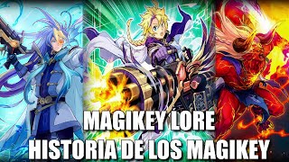 MAGIKEY LOREHISTORIA DE LOS MAGIKEY [upl. by Peursem774]