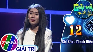 THVL  Thanh Hiền khẳng định vẫn luôn bên cạnh Gia Bảo như một tri kỷ  Giải mã tri kỷ  Tập 12 [upl. by Av]