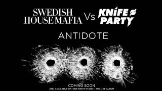 Swedish House Mafia Vs Knife Party  Antidote Pete Tong Exclusive [upl. by Boudreaux]