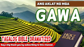 Tagalog Audio Bible  Book of ACTS 🔊📜💻😇 [upl. by Aicemak]