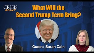 What Will the Second Trump Term Bring Guest Sarah Cain [upl. by Anelim]