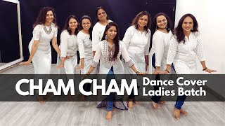 Cham Cham Dance Video  Ladies Batch  Dance In Motion India [upl. by Graubert]