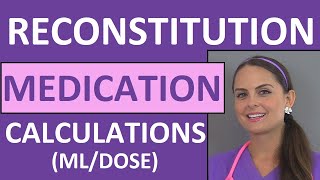 Dosage Calculations Made Easy  Reconstitution Calculation Medication Problems Nursing Students 10 [upl. by Netty]