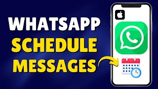 Schedule WhatsApp Messages on iPhone  Schedule Messages On Whatsapp [upl. by Rebah]