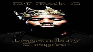 DJ Rah C  2Legendary feat King Ross amp Fly Spitta AD [upl. by Shue]