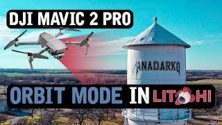 DJI Mavic 2 Pro  ORBIT Mode in LITCHI Tutorial [upl. by Odlo]