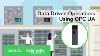 Data Driven Operations Using OPC UA  Schneider Electric [upl. by Nylarat286]