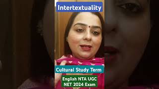 Intertextuality  Imp Cultural Study Term  English NTA UGC NET Exam 2024  By Preeti Mandyal [upl. by Thanos]