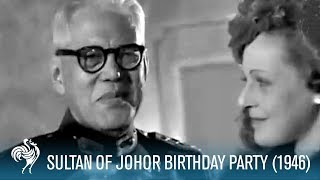 Sultan Of Johor Birthday Party 1946  British Pathé [upl. by Esya]