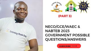 GOVERNMENT NECO WAEC amp NABTEB LIKELY QUESTIONS 2023 part 3 [upl. by Zoba]