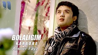 Alisher Fayz  Bolaligim karaoke  Алишер Файз  Болалигим караоке [upl. by Wheeler]