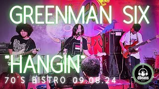 GREENMAN SIX HANGIN 70S BISTRO 090824 [upl. by Eita]