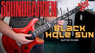 Soundgarden  Black Hole Sun Guitar Cover [upl. by Dalenna]