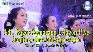 LADRANG KAGOK SEMARANG Kljg Lelagon JANJINE PIYE dhawah SIGROSIGRO PL6 [upl. by Lesli547]