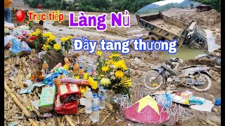 Trực tiếp cập nhật công việc tìm kiếm các nạn nhân tại làng nủ ngày thứ 12  Làng Nủ [upl. by Saref816]