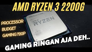 Ryzen 3 2200G Apakah masih bisa jadi pilihan 720p Gaming [upl. by Clementine345]