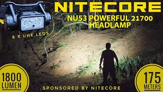 Nitecore NU53  Powerful 21700 Headlamp 8UHE LEDs 1800 lm 175 meters [upl. by Andromada]