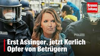 Erst Assinger jetzt Karlich Opfer von Betrügern  kronetv NEWS [upl. by Assilram]