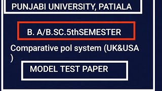 PUNJABI UNIVERSITY PATIALABA5THSEMPOLITICAL SCIENCE MODEL TEST PAPER [upl. by Acima]