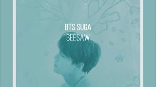 BTS Suga  Seesaw English Lyrics ONLY [upl. by Nirek458]