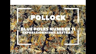 POLLOCK ET L’EXPRESSIONNISME ABSTRAIT [upl. by Roi]