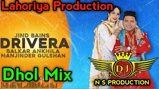 Kut Khayenga Drevra Dhol Remix Balkar Ankhila Remix By Nanak Singh Solanki [upl. by Ania]