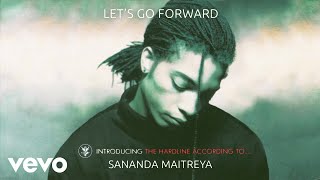 Sananda Maitreya  Lets Go Forward Remastered  Official Audio [upl. by Marder]