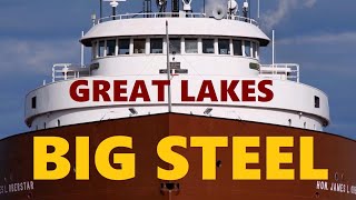 45 Ships in Action Great Lakes Big Steel [upl. by Abana65]