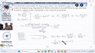 TEMA 13 MECÁNICA CUÁNTICA  PRINCIPIOS Y POSTULADOS  1322 EJERCICIO DE LA PARTÍCULA EN UNA CAJA [upl. by Ymereg]