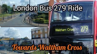 London Bus 279 from Edmonton Green to Ponders End [upl. by Hsetih]