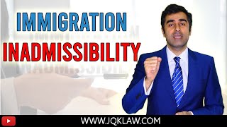 What is Inadmissibility for US Immigration Visas amp Green Cards [upl. by Nnaj]