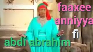 Faaxee anniyyaa fi Abdi Abrahim sirba jaalala jallaa fi diriira [upl. by Ashmead]