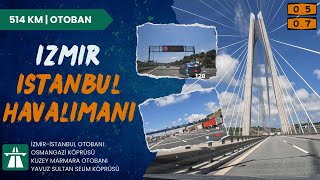 İzmir  İstanbul Havalimanı VIP  514 KM Full Road [upl. by Animar]