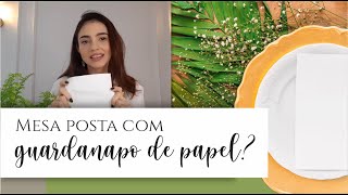 Como usar o GUARDANAPO DE PAPEL na mesa posta  Iniciantes [upl. by Ytsim]