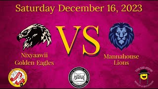 Nixyaawii Golden Eagles vs Mannahouse Lions Bouncn Cancer Varsity Boys [upl. by Ailimac]