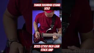 Taman rashidah utama wings solo cover boss gt100 guitar bossgt100 seymourduncan rock rockkapak [upl. by Yehc248]