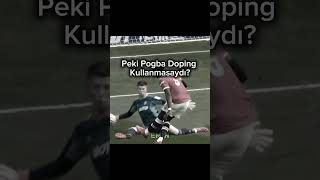 Pogba Doping Kullanmasada Böyle Oynayabilirmiydi [upl. by Dnomayd]