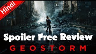 GEOSTORM Spoiler Free Review In Hindi [upl. by Drahser]