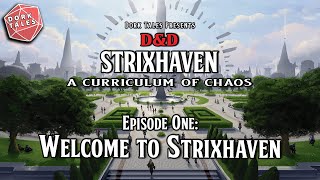 Strixhaven A Curriculum of Chaos  Episode 1 Welcome to Strixhaven  DampD Actual Play [upl. by Jayne]