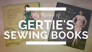 Sewing Book Review Gertie’s Sewing Books [upl. by Eilssel]