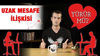 UZAKTAN İLİŞKİ YÜRÜR MÜ  UZAK MESAFE İLİŞKİ TAVSİYLERİ [upl. by Attezi901]