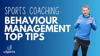 Behaviour Management Top Tips For Sports Coaches [upl. by Nylsej]