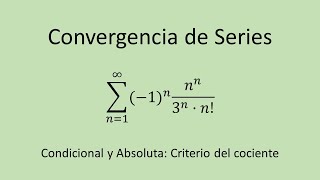 Convergencia de Series Oscilantes paso a paso  Ejercicio 05  Absoluta y condicional [upl. by Aytida267]