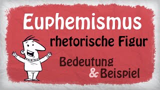 Euphemismus Stilmittel  Bedeutung und Beispiele [upl. by Seligman]