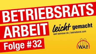 Rechtsprechung zu 7 wichtigen Fragen zur Betriebsratswahl  Podcast BetriebsratsArbeit [upl. by Napra]