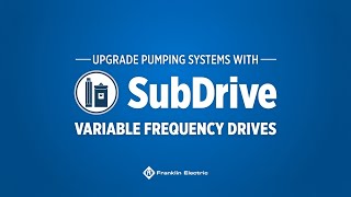 SubDrive Engineered for Pumping Systems Designed for Water Professionals [upl. by Eeliram]